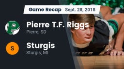 Recap: Pierre T.F. Riggs  vs. Sturgis  2018