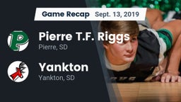 Recap: Pierre T.F. Riggs  vs. Yankton  2019