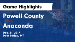 Powell County  vs Anaconda  Game Highlights - Dec. 21, 2017