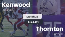 Matchup: Kenwood  vs. Thornton  2017