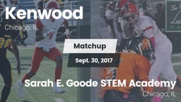 Matchup: Kenwood  vs. Sarah E. Goode STEM Academy  2017