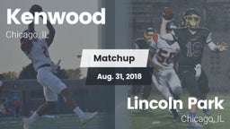 Matchup: Kenwood  vs. Lincoln Park  2018