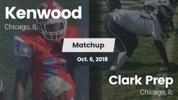 Matchup: Kenwood  vs. Clark Prep  2018