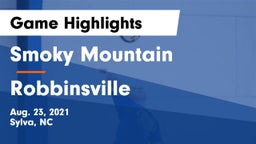 Smoky Mountain  vs Robbinsville  Game Highlights - Aug. 23, 2021