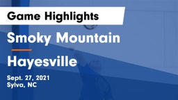 Smoky Mountain  vs Hayesville Game Highlights - Sept. 27, 2021