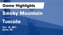 Smoky Mountain  vs  Tuscola  Game Highlights - Oct. 18, 2021