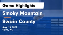 Smoky Mountain  vs Swain County Game Highlights - Aug. 15, 2022