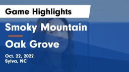 Smoky Mountain  vs Oak Grove  Game Highlights - Oct. 22, 2022