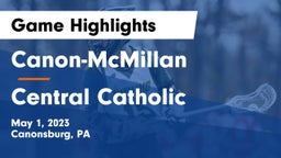 Canon-McMillan  vs Central Catholic  Game Highlights - May 1, 2023