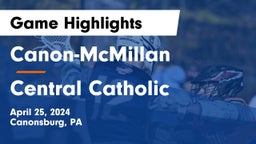 Canon-McMillan  vs Central Catholic  Game Highlights - April 25, 2024