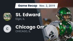 Recap: St. Edward  vs. Chicago Orr 2019