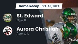 Recap: St. Edward  vs. Aurora Christian  2021