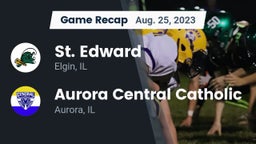Recap: St. Edward  vs. Aurora Central Catholic 2023