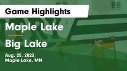 Maple Lake  vs Big Lake  Game Highlights - Aug. 25, 2023