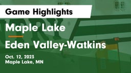 Maple Lake  vs Eden Valley-Watkins  Game Highlights - Oct. 12, 2023