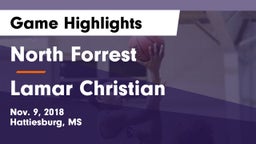 North Forrest  vs Lamar Christian  Game Highlights - Nov. 9, 2018