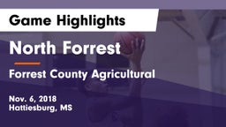 North Forrest  vs Forrest County Agricultural  Game Highlights - Nov. 6, 2018