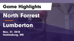 North Forrest  vs Lumberton  Game Highlights - Nov. 27, 2018