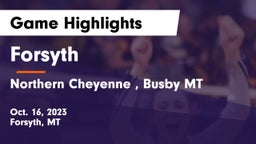 Forsyth  vs Northern Cheyenne , Busby MT Game Highlights - Oct. 16, 2023