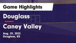 Douglass  vs Caney Valley  Game Highlights - Aug. 29, 2023