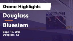 Douglass  vs Bluestem  Game Highlights - Sept. 19, 2023