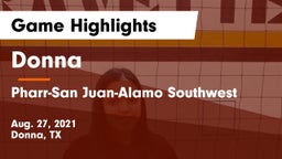 Donna  vs Pharr-San Juan-Alamo Southwest  Game Highlights - Aug. 27, 2021
