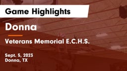 Donna  vs Veterans Memorial E.C.H.S. Game Highlights - Sept. 5, 2023