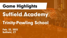 Suffield Academy vs Trinity-Pawling School Game Highlights - Feb. 22, 2023