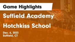 Suffield Academy vs Hotchkiss School Game Highlights - Dec. 6, 2023