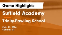 Suffield Academy vs Trinity-Pawling School Game Highlights - Feb. 21, 2024