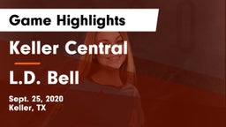Keller Central  vs L.D. Bell Game Highlights - Sept. 25, 2020