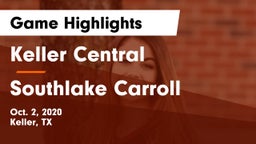 Keller Central  vs Southlake Carroll  Game Highlights - Oct. 2, 2020
