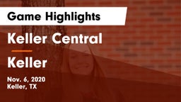 Keller Central  vs Keller  Game Highlights - Nov. 6, 2020