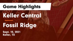 Keller Central  vs Fossil Ridge  Game Highlights - Sept. 10, 2021