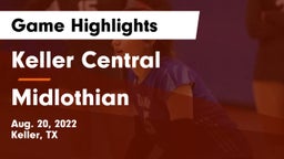 Keller Central  vs Midlothian  Game Highlights - Aug. 20, 2022