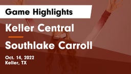 Keller Central  vs Southlake Carroll  Game Highlights - Oct. 14, 2022