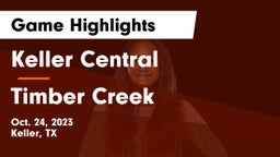 Keller Central  vs Timber Creek  Game Highlights - Oct. 24, 2023