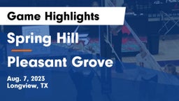 Spring Hill  vs Pleasant Grove  Game Highlights - Aug. 7, 2023