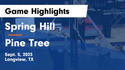 Spring Hill  vs Pine Tree  Game Highlights - Sept. 5, 2023