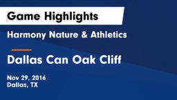 Harmony Nature & Athletics  vs Dallas Can Oak Cliff  Game Highlights - Nov 29, 2016