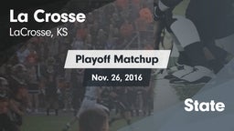 Matchup: LaCrosse  vs. State 2016