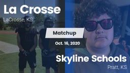 Matchup: LaCrosse  vs. Skyline Schools 2020