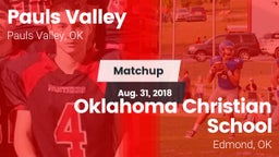 Matchup: Pauls Valley High vs. Oklahoma Christian School 2018
