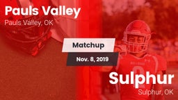 Matchup: Pauls Valley High vs. Sulphur  2019
