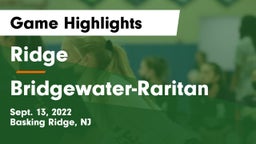 Ridge  vs Bridgewater-Raritan  Game Highlights - Sept. 13, 2022