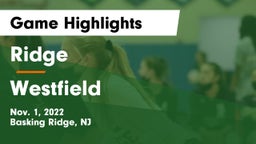 Ridge  vs Westfield Game Highlights - Nov. 1, 2022
