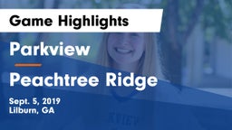 Parkview  vs Peachtree Ridge Game Highlights - Sept. 5, 2019