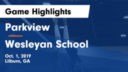 Parkview  vs Wesleyan School Game Highlights - Oct. 1, 2019