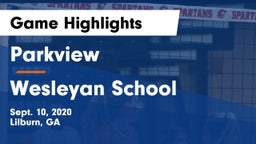 Parkview  vs Wesleyan School Game Highlights - Sept. 10, 2020