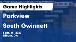 Parkview  vs South Gwinnett  Game Highlights - Sept. 15, 2020